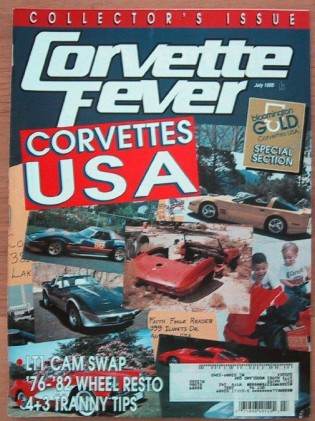 CORVETTE FEVER 1995 JULY - '84-454, LT1 CAMS, 76-82 WHEELS, '57, '66 MOUSE, 4+3